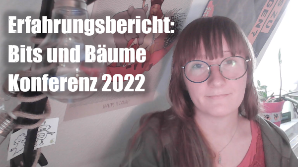 Thumbnail Erfahrungsbericht Bits Und Bäume 2022